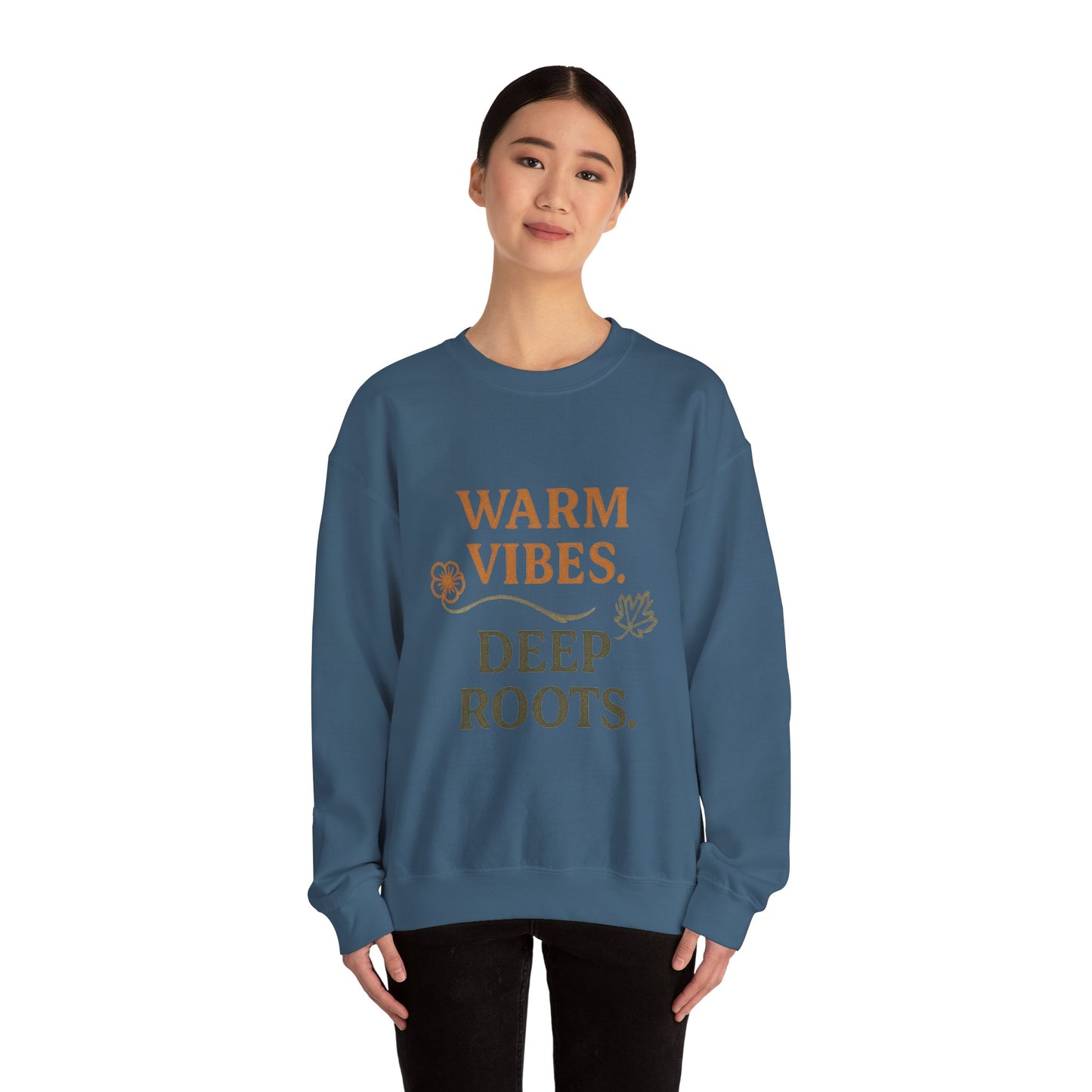 Warm Vibes Deep Roots Crewneck Sweatshirt | Cozy Unisex Sweatshirt for Fall, Gift for Nature Lovers, Casual Wear, Relaxed Fit