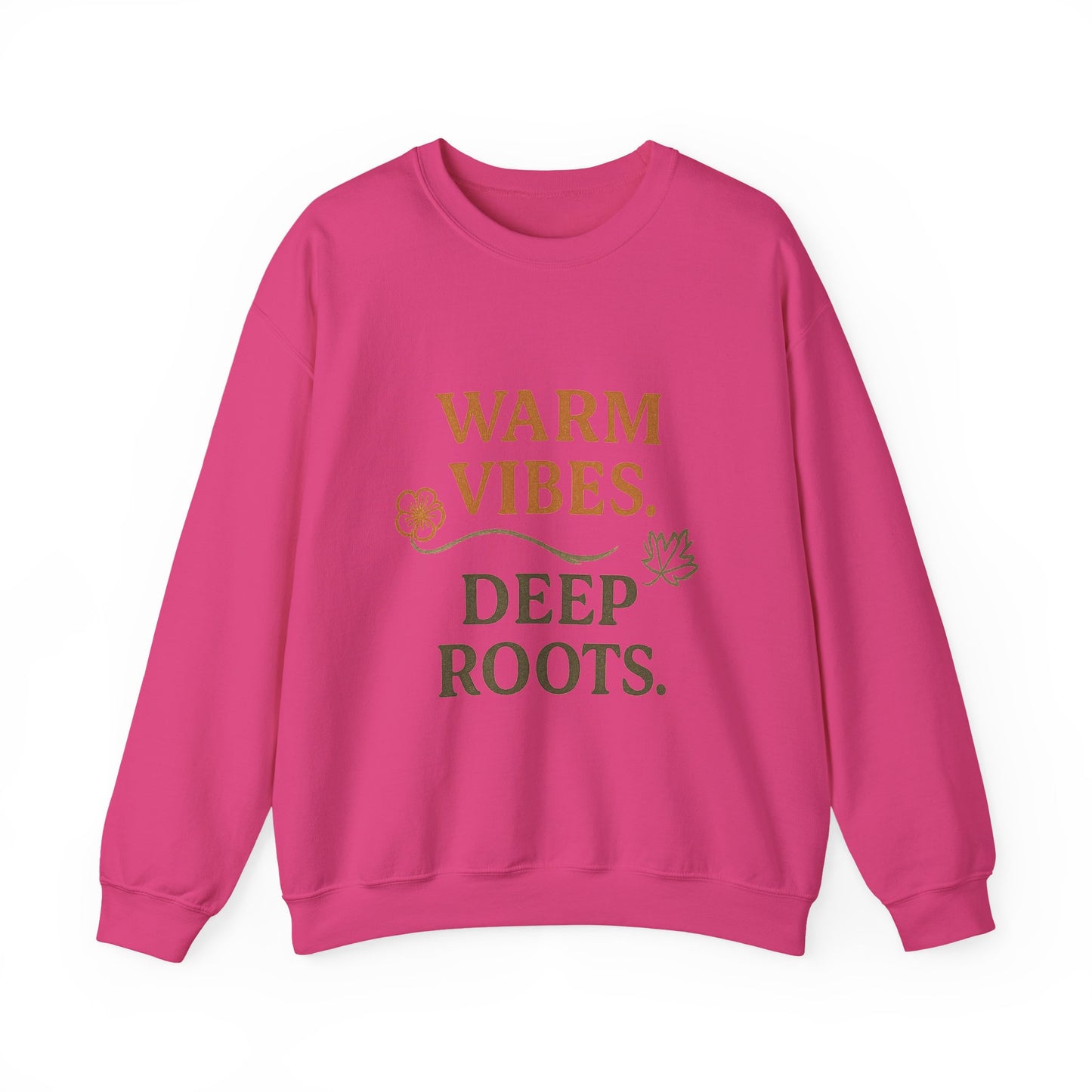 Warm Vibes Deep Roots Crewneck Sweatshirt | Cozy Unisex Sweatshirt for Fall, Gift for Nature Lovers, Casual Wear, Relaxed Fit