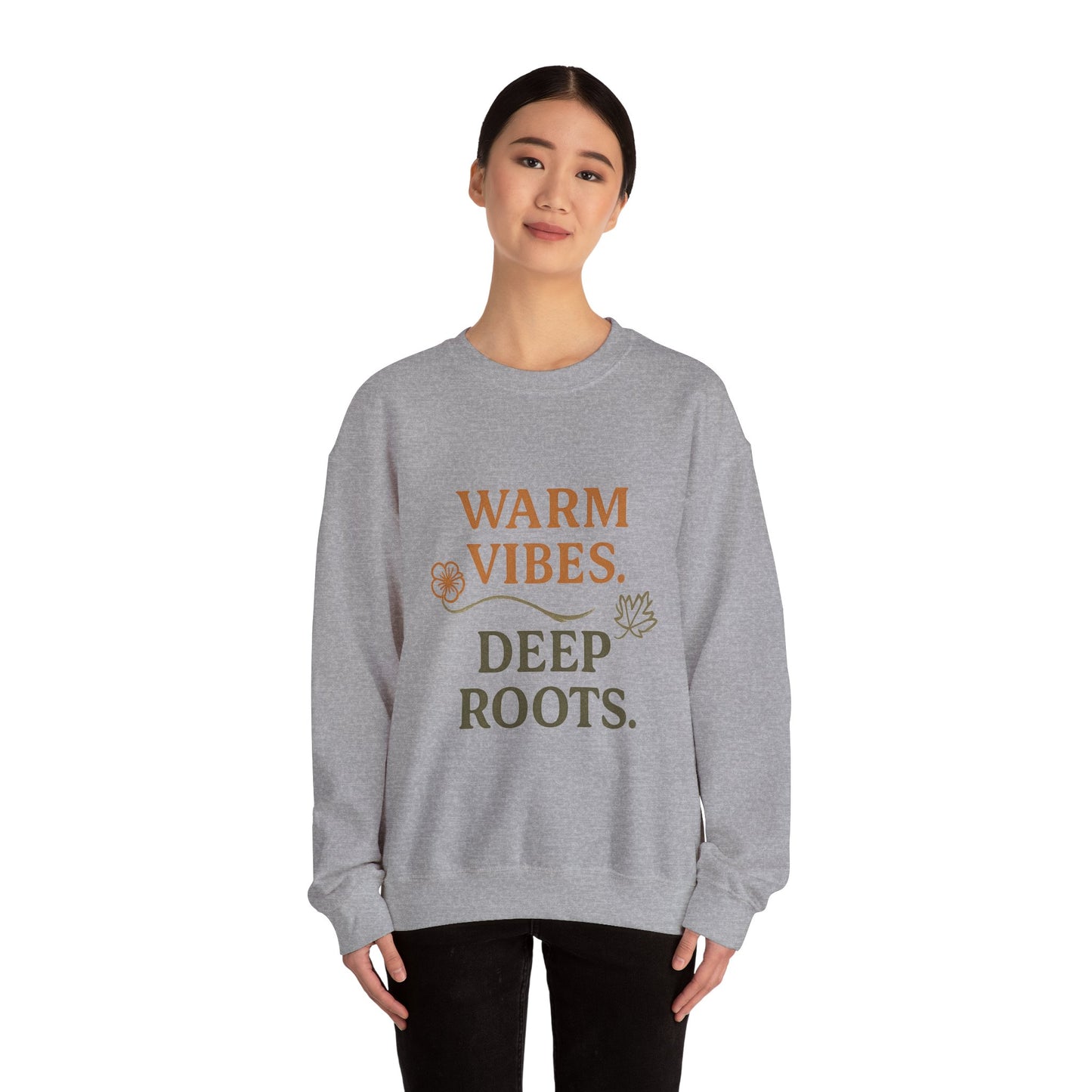 Warm Vibes Deep Roots Crewneck Sweatshirt | Cozy Unisex Sweatshirt for Fall, Gift for Nature Lovers, Casual Wear, Relaxed Fit