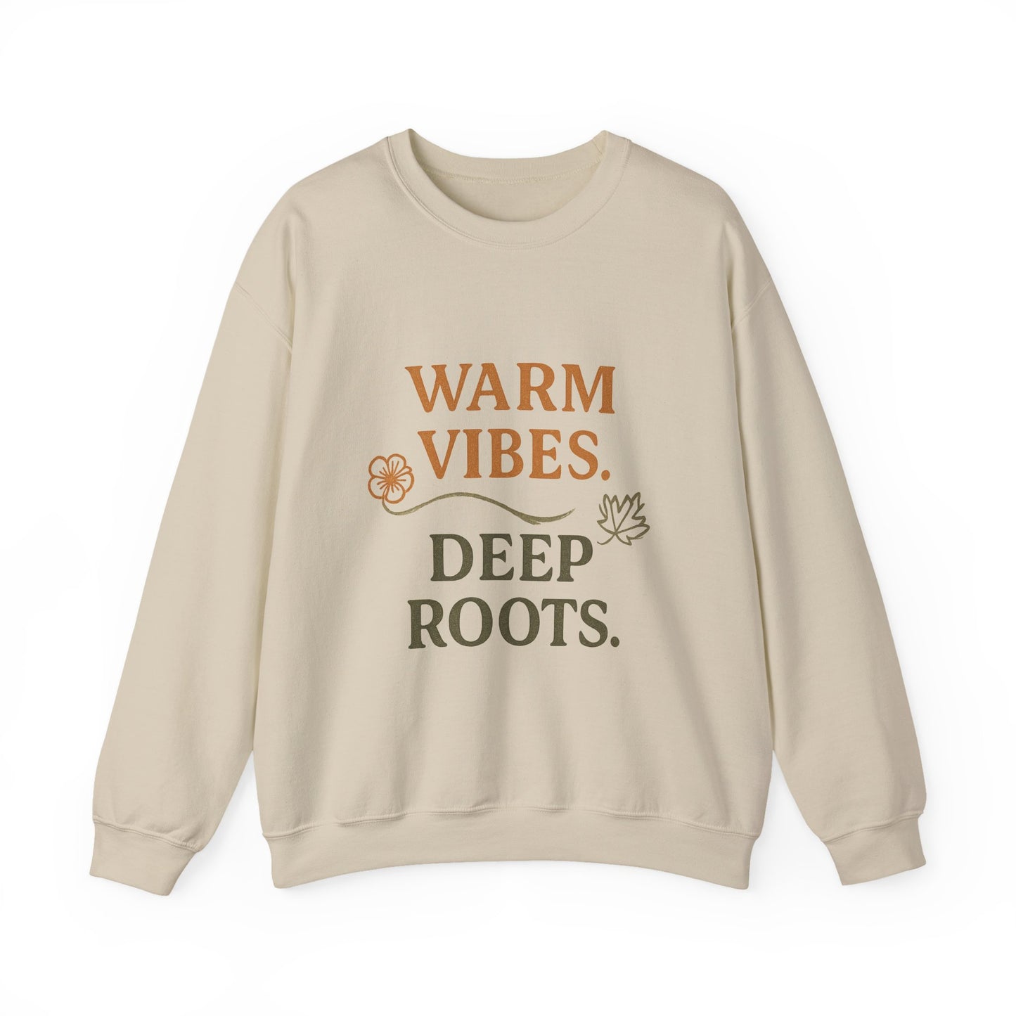 Warm Vibes Deep Roots Crewneck Sweatshirt | Cozy Unisex Sweatshirt for Fall, Gift for Nature Lovers, Casual Wear, Relaxed Fit