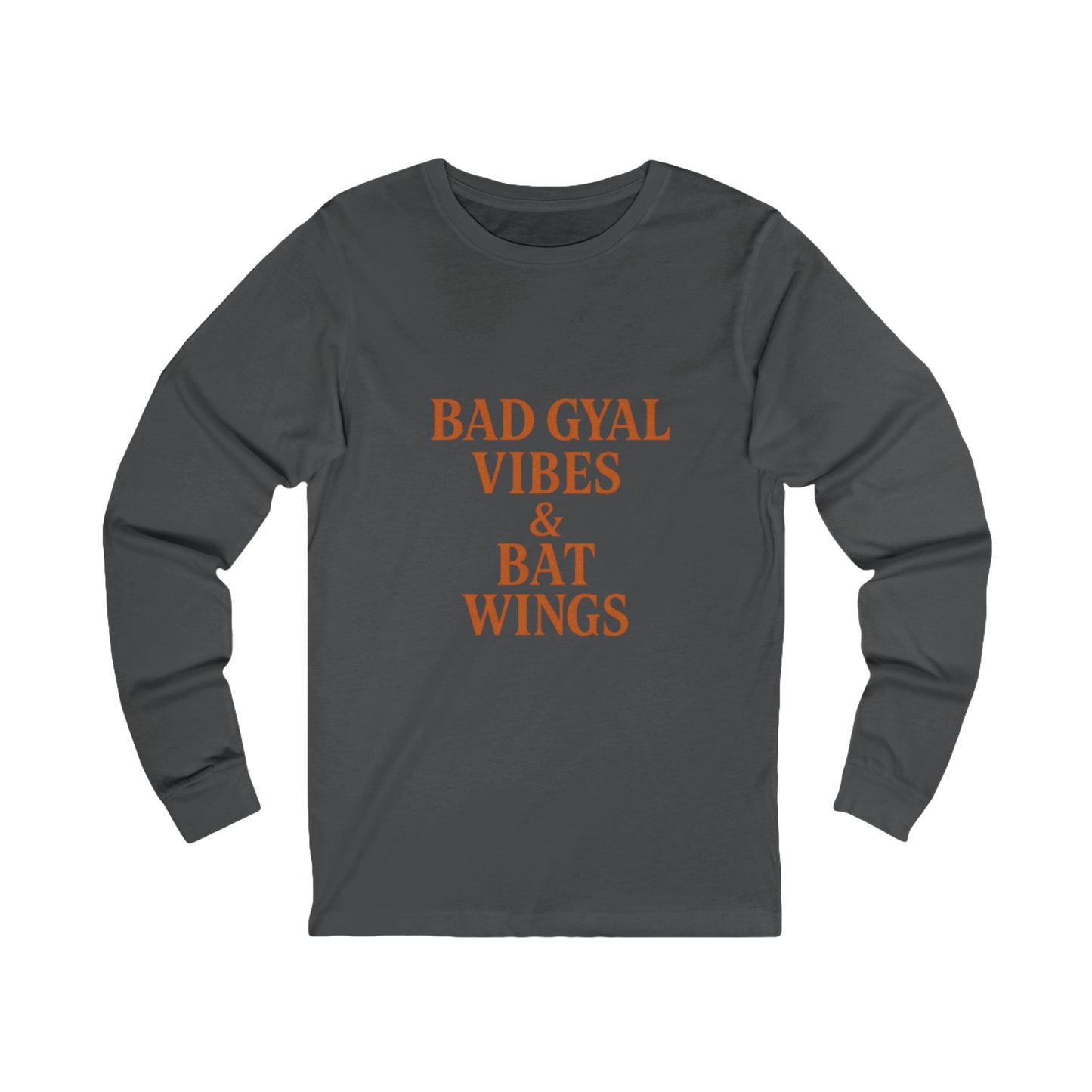 Bad Gyal Vibes Unisex Long Sleeve Tee, Edgy Graphic Tee, Casual Streetwear, Unique Gift for Her, Cool Autumn Layering