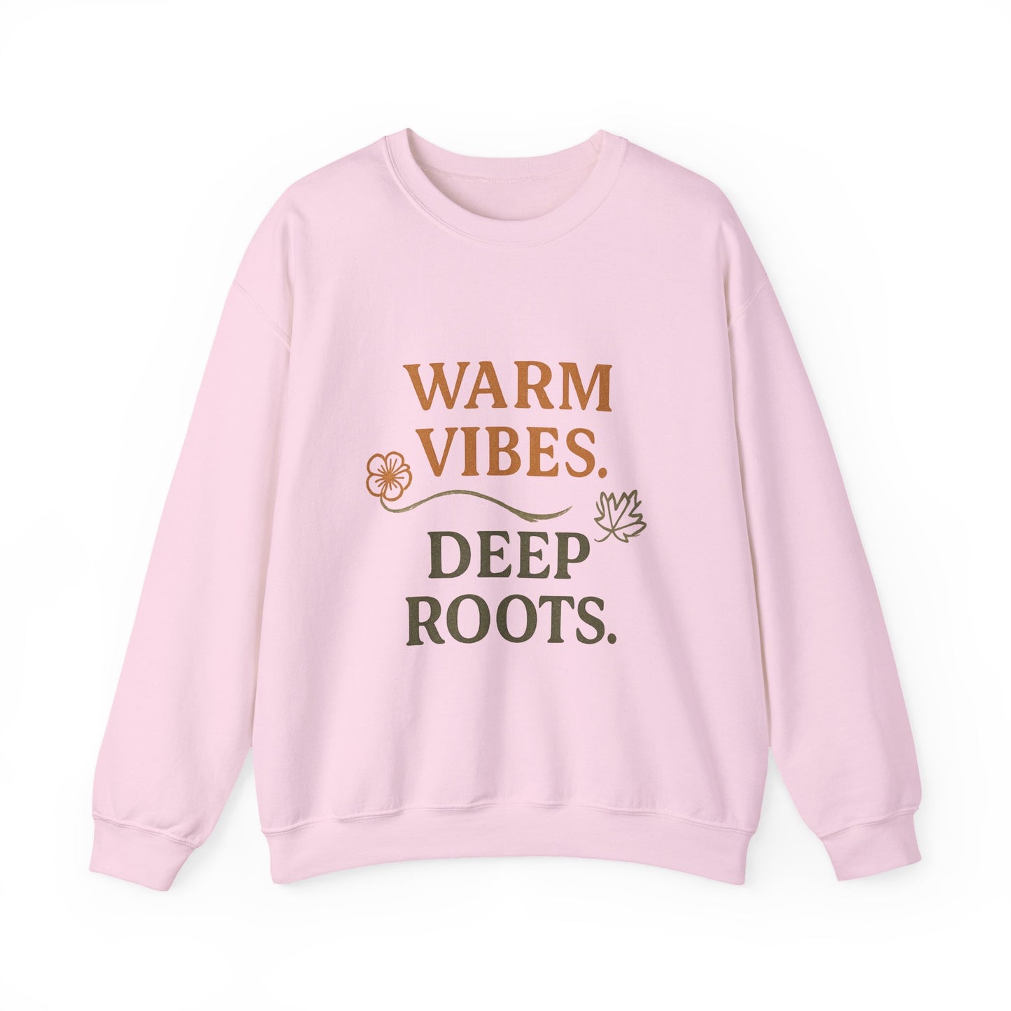 Warm Vibes Deep Roots Crewneck Sweatshirt | Cozy Unisex Sweatshirt for Fall, Gift for Nature Lovers, Casual Wear, Relaxed Fit