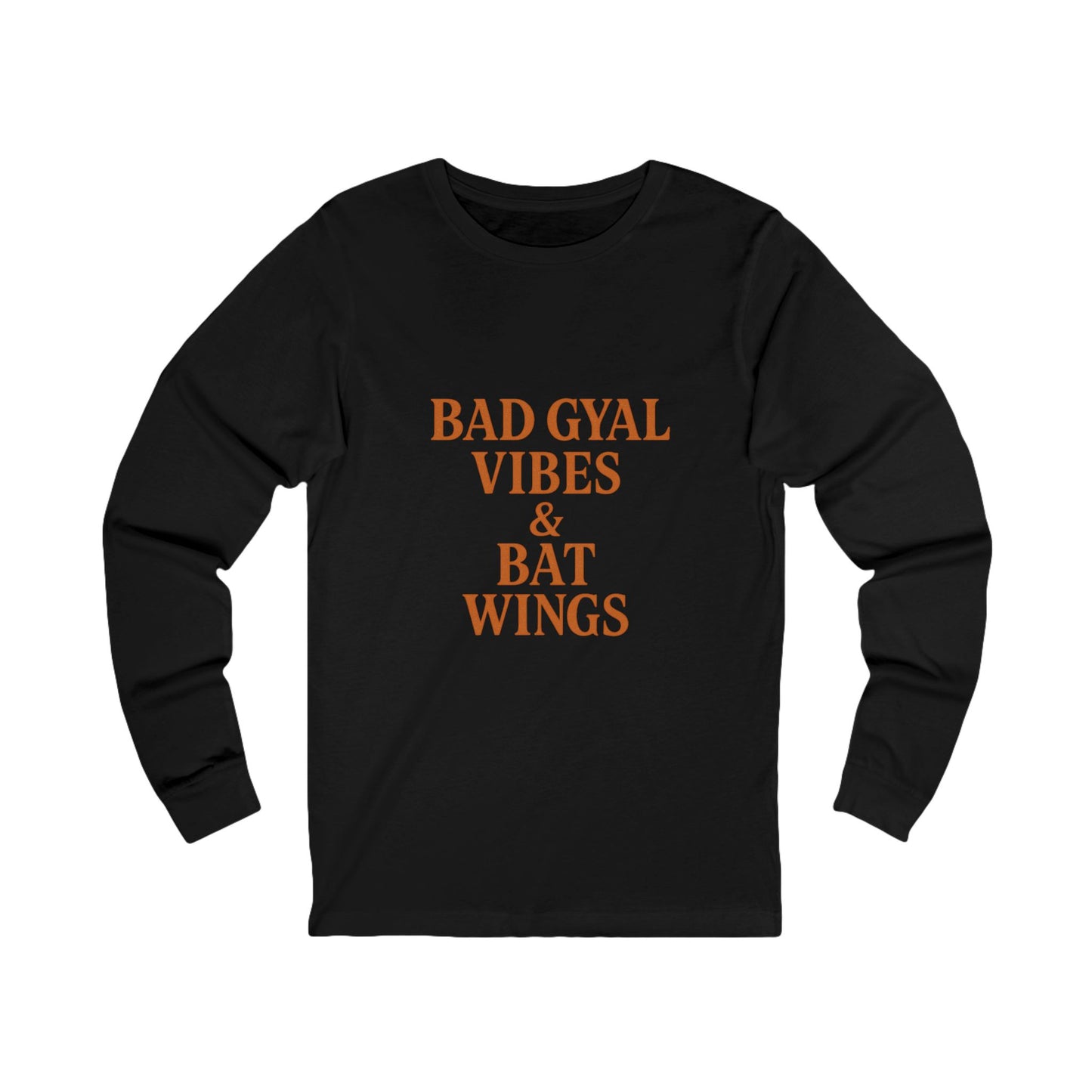 Bad Gyal Vibes Unisex Long Sleeve Tee, Edgy Graphic Tee, Casual Streetwear, Unique Gift for Her, Cool Autumn Layering
