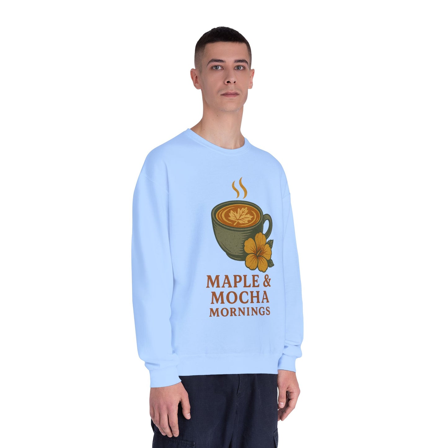Cozy Coffee Sweatshirt - Maple & Mocha Mornings Unisex Crewneck, Warm Gift for Coffee Lovers, Casual Fall Fashion, Weekend Relaxation