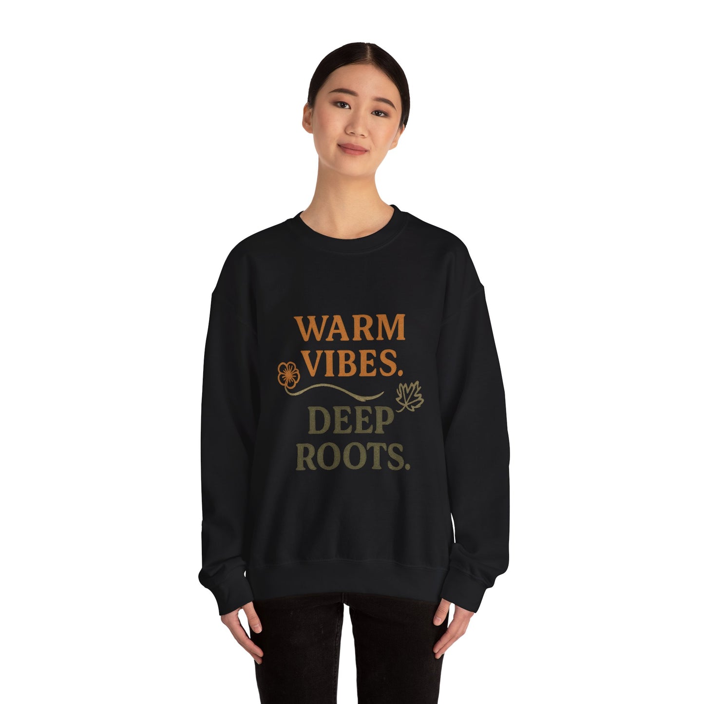 Warm Vibes Deep Roots Crewneck Sweatshirt | Cozy Unisex Sweatshirt for Fall, Gift for Nature Lovers, Casual Wear, Relaxed Fit