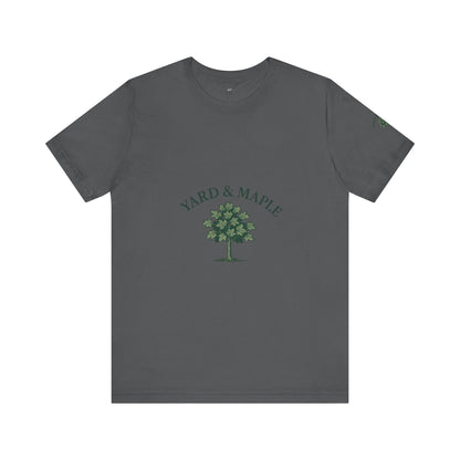 Yard & Maple Unisex Tee, Nature Lover T-Shirt, Eco-Friendly Apparel, Gift for Tree Huggers, Casual Everyday Wear