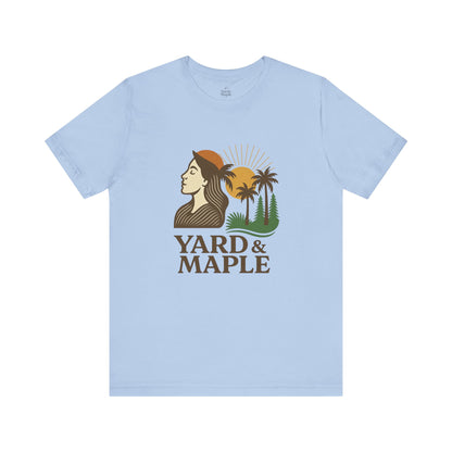Yard & Maple Graphic Tee, Nature Inspired Unisex Shirt, Outdoor Lover Gift, Summer Vibes, Casual Wear, Vacation Essentials