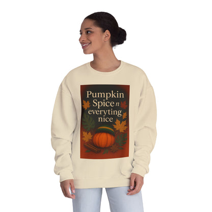 Cozy Fall Sweatshirt | Pumpkin Spice & Everything Nice | Perfect for Autumn Gatherings, Thanksgiving, and Casual Wear