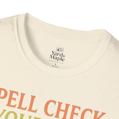 Spell Check Yourself Witchy T-Shirt, Fun Graphic Tee for Witch Lovers, Halloween Shirt, Cozy Casual Wear, Unisex Softstyle Tee