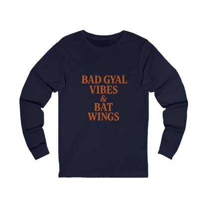 Bad Gyal Vibes Unisex Long Sleeve Tee, Edgy Graphic Tee, Casual Streetwear, Unique Gift for Her, Cool Autumn Layering