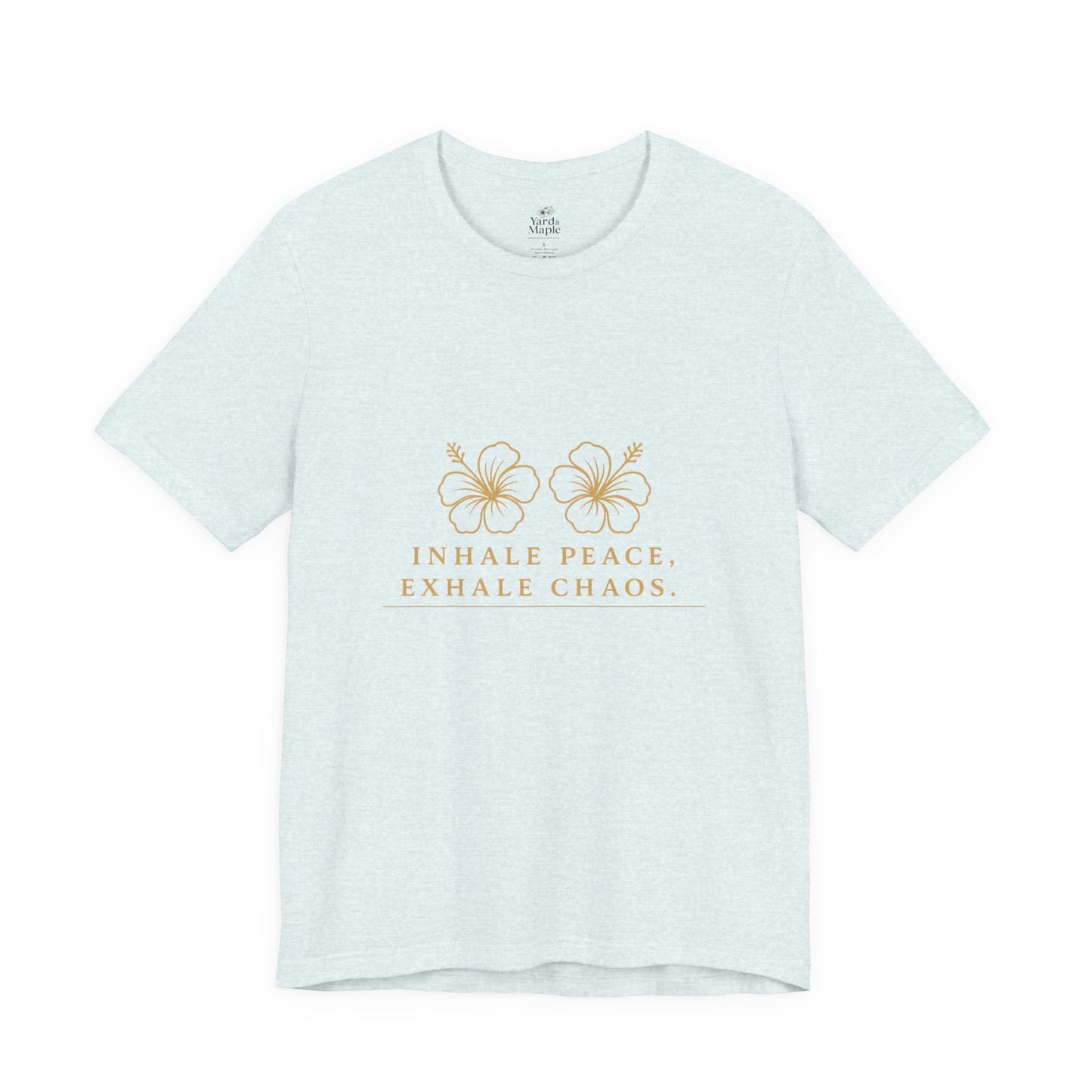 Peaceful Vibes Unisex Tee - Inhale Peace, Exhale Chaos Shirt, Relaxation T-Shirt, Meditation Top, Mindfulness Apparel