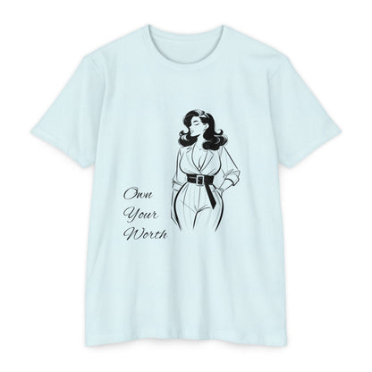 Empowering Quote T-Shirt | Own Your Worth Tee, Inspirational Fashion, Gift for Her, Motivational Apparel, Everyday Style
