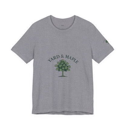 Yard & Maple Unisex Tee, Nature Lover T-Shirt, Eco-Friendly Apparel, Gift for Tree Huggers, Casual Everyday Wear