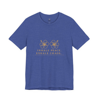 Peaceful Vibes Unisex Tee - Inhale Peace, Exhale Chaos Shirt, Relaxation T-Shirt, Meditation Top, Mindfulness Apparel