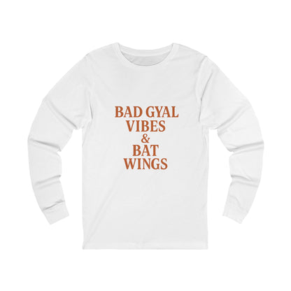 Bad Gyal Vibes Unisex Long Sleeve Tee, Edgy Graphic Tee, Casual Streetwear, Unique Gift for Her, Cool Autumn Layering