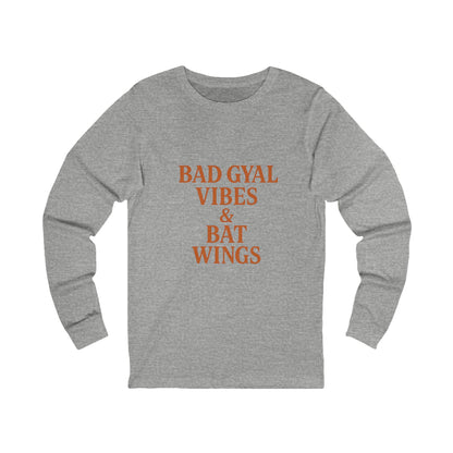 Bad Gyal Vibes Unisex Long Sleeve Tee, Edgy Graphic Tee, Casual Streetwear, Unique Gift for Her, Cool Autumn Layering