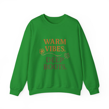 Warm Vibes Deep Roots Crewneck Sweatshirt | Cozy Unisex Sweatshirt for Fall, Gift for Nature Lovers, Casual Wear, Relaxed Fit