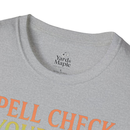 Spell Check Yourself Witchy T-Shirt, Fun Graphic Tee for Witch Lovers, Halloween Shirt, Cozy Casual Wear, Unisex Softstyle Tee