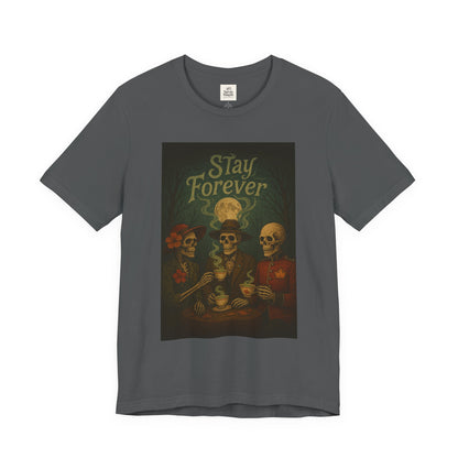 Stay Forever Halloween T-Shirt, Unisex Jersey Tee for Spooky Season, Day of the Dead, Casual Wear, Unique Gift Idea