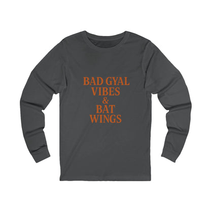 Bad Gyal Vibes Unisex Long Sleeve Tee, Edgy Graphic Tee, Casual Streetwear, Unique Gift for Her, Cool Autumn Layering