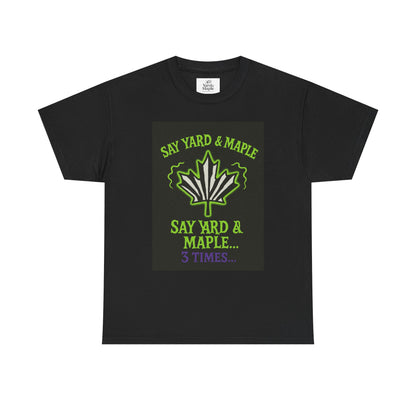 Unisex Heavy Cotton Tee: Say Yard & Maple Graphic T-Shirt, Casual Wear, Gifts for Nature Lovers, Summer Outfits, Eco-Friendly Fashion