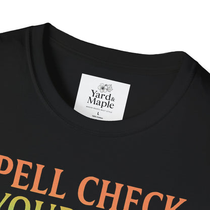 Spell Check Yourself Graphic Tee, Unisex Witch T-Shirt, Halloween Humor Top, Casual Witchy Apparel, Perfect for Spell Lovers