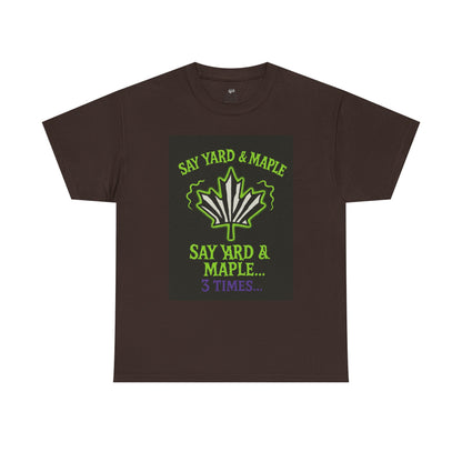 Unisex Heavy Cotton Tee: Say Yard & Maple Graphic T-Shirt, Casual Wear, Gifts for Nature Lovers, Summer Outfits, Eco-Friendly Fashion