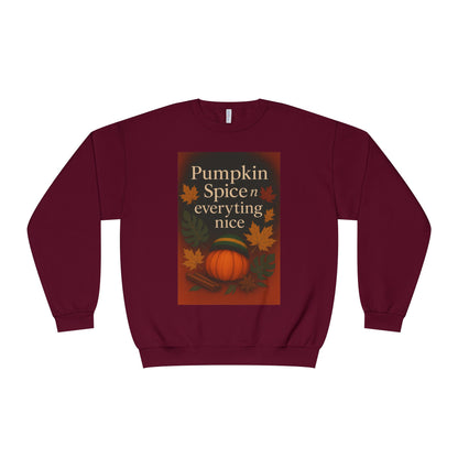 Cozy Fall Sweatshirt | Pumpkin Spice & Everything Nice | Perfect for Autumn Gatherings, Thanksgiving, and Casual Wear