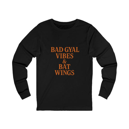 Bad Gyal Vibes Unisex Long Sleeve Tee, Edgy Graphic Tee, Casual Streetwear, Unique Gift for Her, Cool Autumn Layering