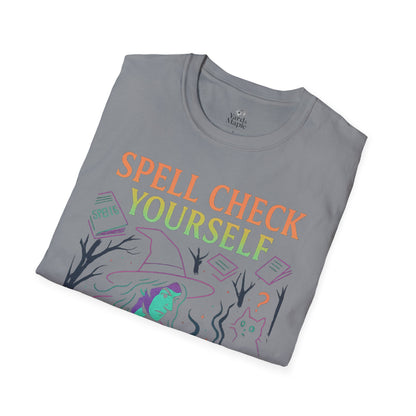 Spell Check Yourself Witchy T-Shirt, Fun Graphic Tee for Witch Lovers, Halloween Shirt, Cozy Casual Wear, Unisex Softstyle Tee