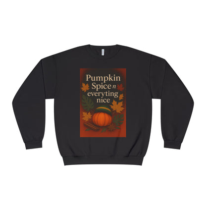 Cozy Fall Sweatshirt | Pumpkin Spice & Everything Nice | Perfect for Autumn Gatherings, Thanksgiving, and Casual Wear