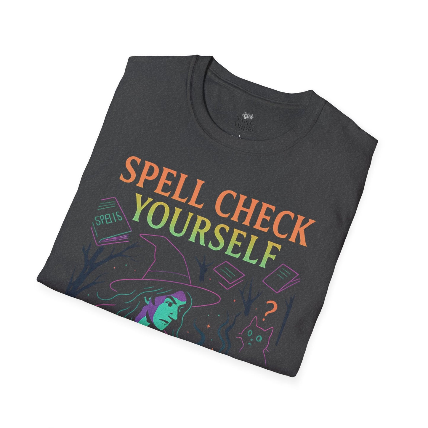 Spell Check Yourself Witchy T-Shirt, Fun Graphic Tee for Witch Lovers, Halloween Shirt, Cozy Casual Wear, Unisex Softstyle Tee