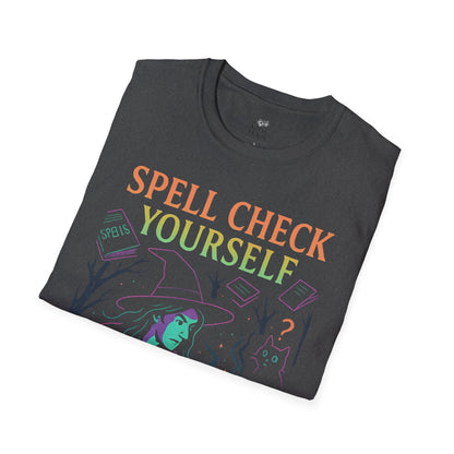 Spell Check Yourself Witchy T-Shirt, Fun Graphic Tee for Witch Lovers, Halloween Shirt, Cozy Casual Wear, Unisex Softstyle Tee