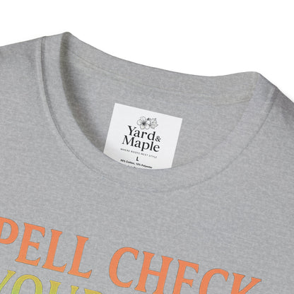 Spell Check Yourself Graphic Tee, Unisex Witch T-Shirt, Halloween Humor Top, Casual Witchy Apparel, Perfect for Spell Lovers