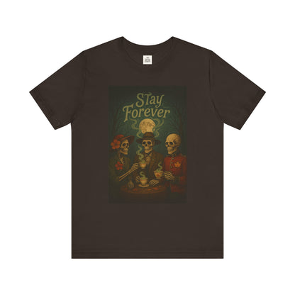 Stay Forever Halloween T-Shirt, Unisex Jersey Tee for Spooky Season, Day of the Dead, Casual Wear, Unique Gift Idea